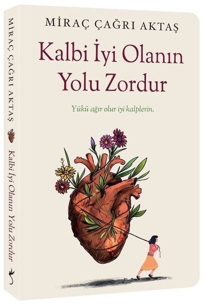 Kalbi İyi Olanın Yolu Zordur