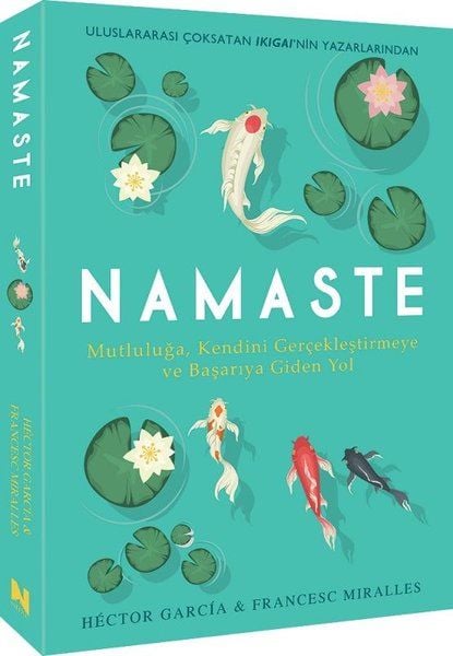 Namaste - Mutluluğa Kendini Geliştirmeye ve Başarıya Giden Yol