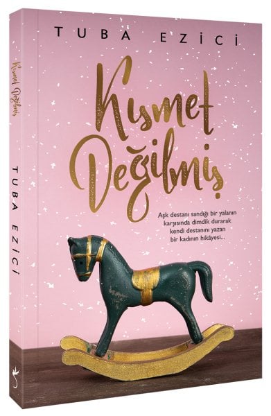 KISMET DEĞİLMİŞ