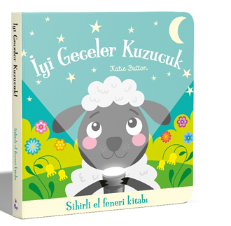 İyi Geceler Kuzucuk – Sihirli El Feneri Kitabı
