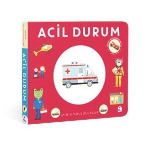 Minik Yolculuklar – Acil Durum