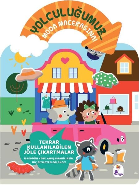 Yolculuğumuz… Moda Macerasına! Bitmeyen Sticker Kitabım