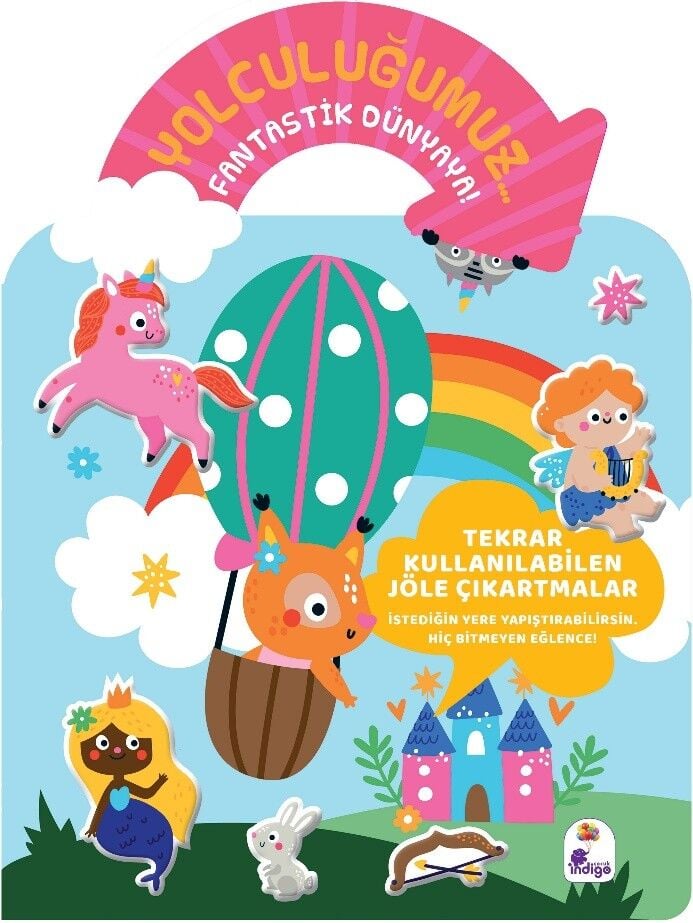 Yolculuğumuz… Fantastik Dünyaya! Bitmeyen Sticker Kitabım