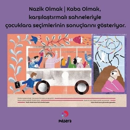 Nazik Olmak | Kaba Olmak