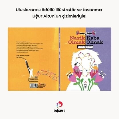 Nazik Olmak | Kaba Olmak