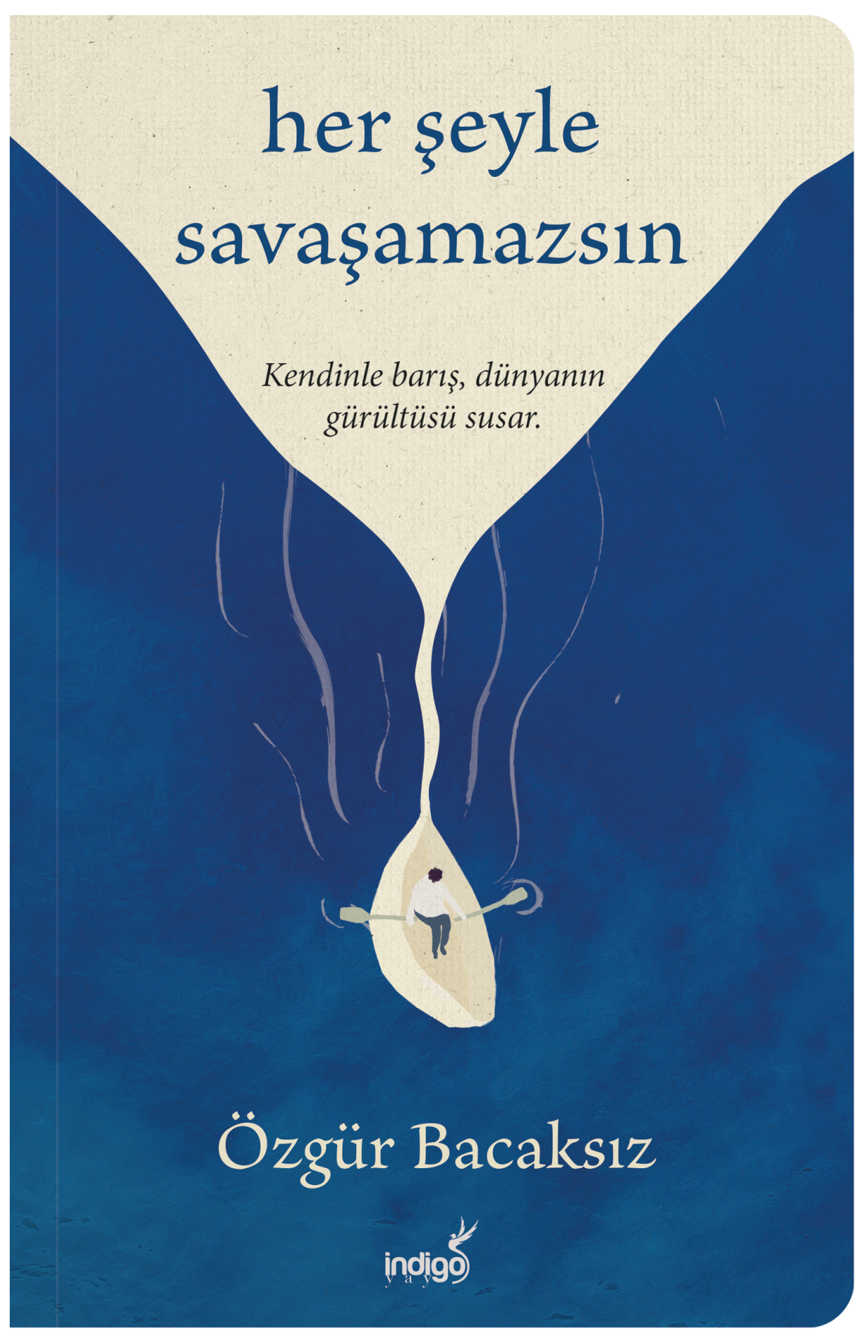 Her Şeyle Savaşamazsın