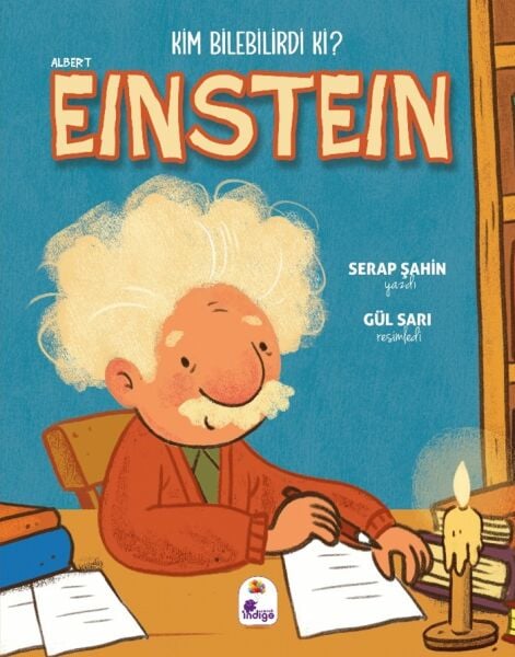 Kim Bilebilirdi ki? – Albert Einstein