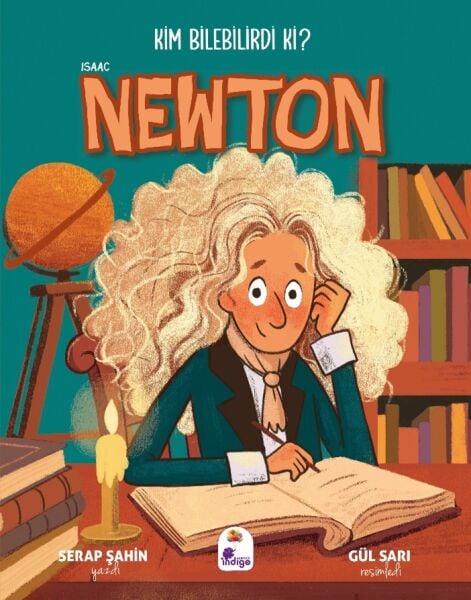 Kim Bilebilirdi ki? – Isaac Newton