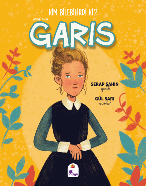 Kim Bilebilirdi ki? – Josephine Garis