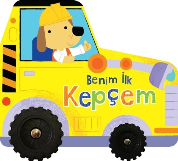 Benim İlk Kepçem – İlk Araçlarım