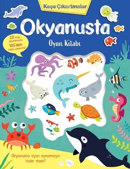 Keçe Çıkartmalar – Okyanusta Oyun Kitabı