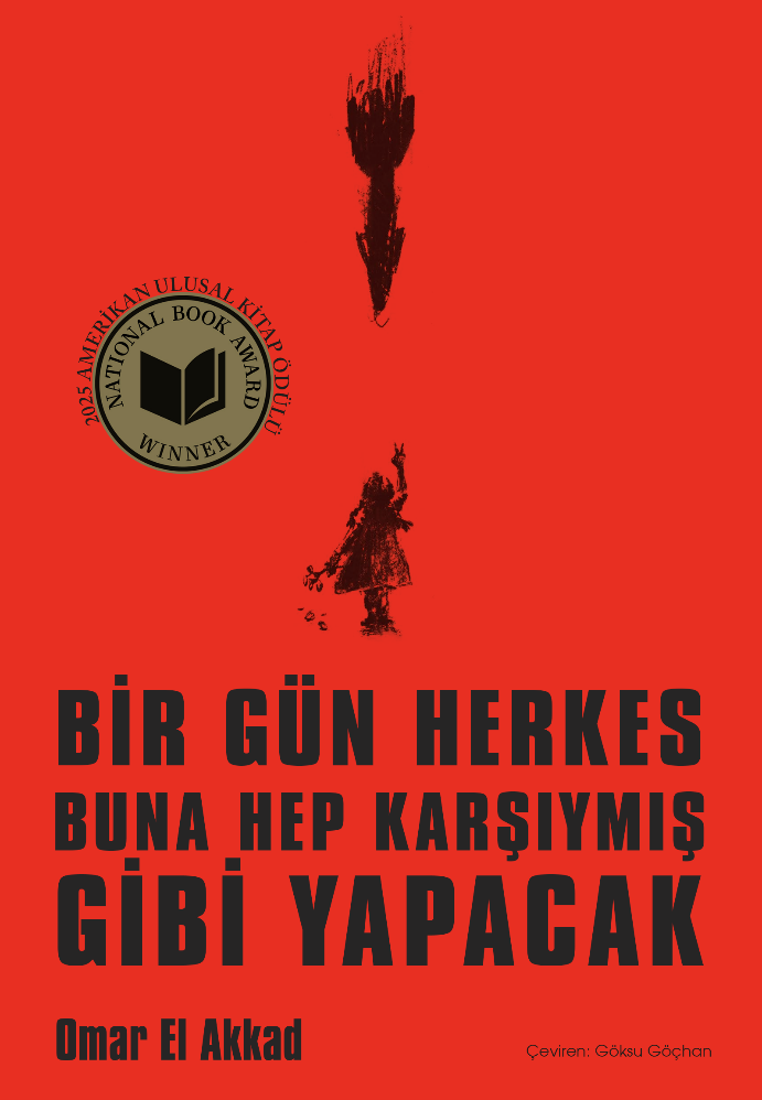 Bir Gün Herkes Buna Hep Karşıymış Gibi Yapacak