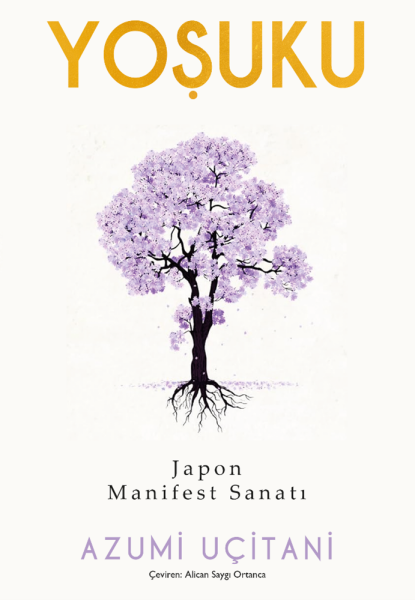 Yoşuku – Japon Manifest Sanatı