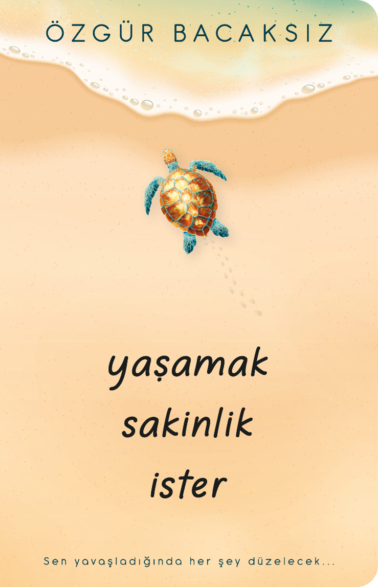Yaşamak Sakinlik İster