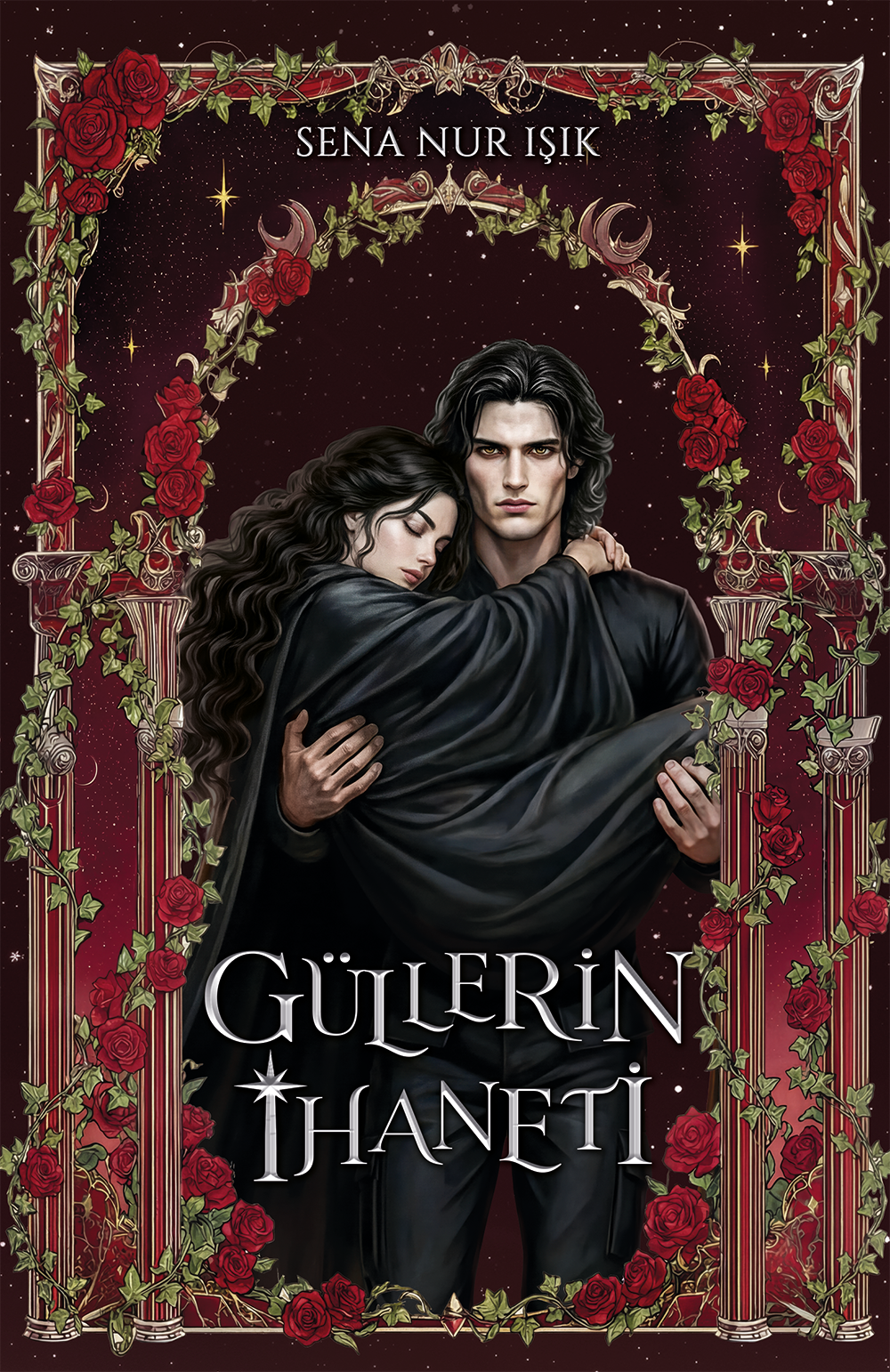 Güllerin İhaneti - Yıldızların Laneti 2.Kitap (Ciltli)