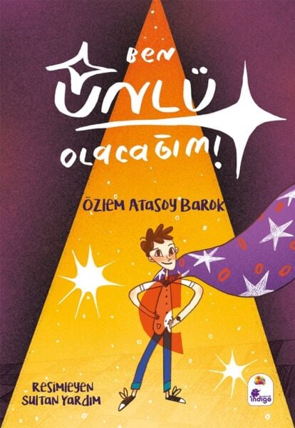 BEN ÜNLÜ OLACAĞIM
