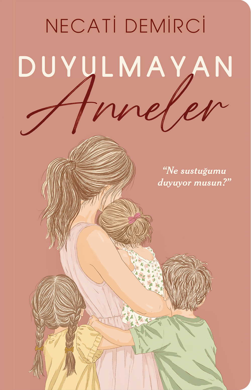 Duyulmayan Anneler